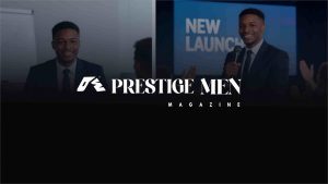 Welcome To Prestige Men Africa !!!